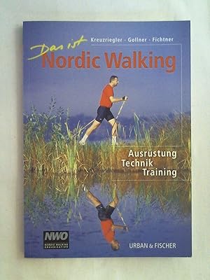 Bild des Verkufers fr Das ist Nordic Walking: Ausrstung, Technik, Training. zum Verkauf von Buchmerlin