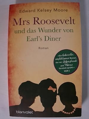 Seller image for Mrs Roosevelt und das Wunder von Earl s Diner: Roman. for sale by Buchmerlin