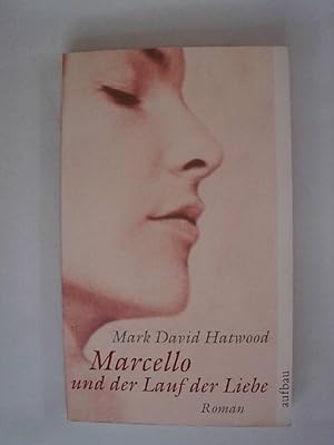 Seller image for Marcello und der Lauf der Liebe: Roman (Aufbau Taschenbcher). for sale by Buchmerlin