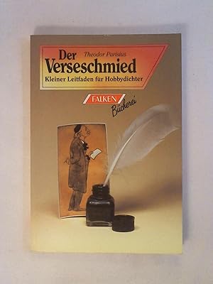 Immagine del venditore per Der Verseschmied: Kleiner Leitfaden fr Hobbydichter (Falken Bcher). venduto da Buchmerlin