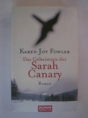 Imagen del vendedor de Das Geheimnis der Sarah Canary: Roman. a la venta por Buchmerlin