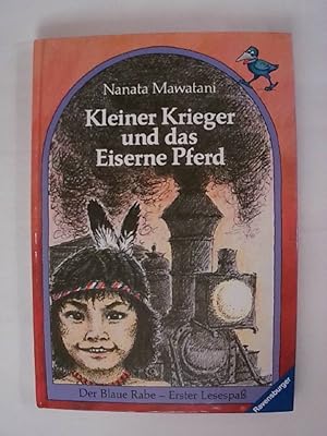 Seller image for Kleiner Krieger und das Eiserne Pferd (Der Blaue Rabe - Erster Lesespass / Ab 7/8 Jahren). for sale by Buchmerlin
