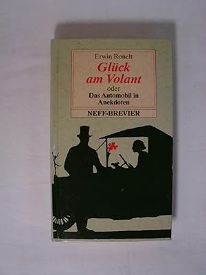 Bild des Verkufers fr Glck am Volant oder Das Automobil in Anekdoten. zum Verkauf von Buchmerlin