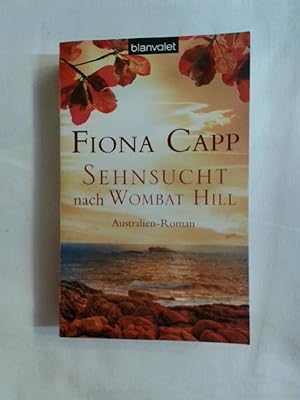Bild des Verkufers fr Sehnsucht nach Wombat Hill: Australien-Roman. zum Verkauf von Buchmerlin