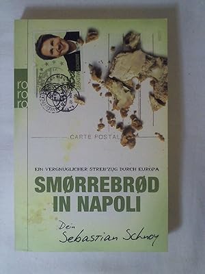 Bild des Verkufers fr Smrrebrd in Napoli: Ein vergnglicher Streifzug durch Europa. zum Verkauf von Buchmerlin
