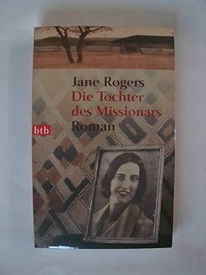 Bild des Verkufers fr Die Tochter des Missionars: Roman. zum Verkauf von Buchmerlin