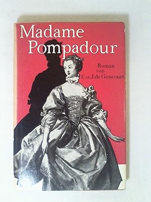 Bild des Verkufers fr Madame Pompadour: Ein Lebensbild nach Briefen und Dokumenten. zum Verkauf von Buchmerlin
