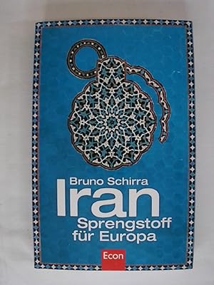Bild des Verkufers fr Iran: Sprengstoff fr Europa. zum Verkauf von Buchmerlin