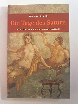 Seller image for Die Tage des Saturn (Historischer Kriminalroman). for sale by Buchmerlin