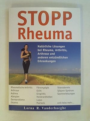 Seller image for STOPP Rheuma. Natrliche Lsungen bei Rheuma, Arthritis, Arthrose und anderen entzndlichen Erkrankungen. for sale by Buchmerlin