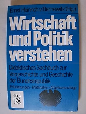 Image du vendeur pour Wirtschaft und Politik verstehen. mis en vente par Buchmerlin