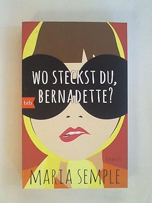 Seller image for Wo steckst du, Bernadette?: Roman. for sale by Buchmerlin