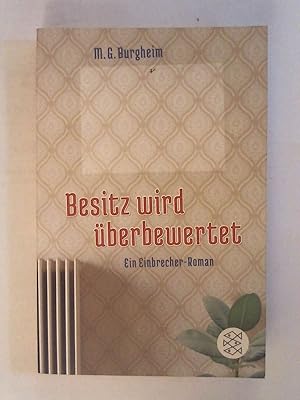 Bild des Verkufers fr Besitz wird berbewertet: EIn Einbrecher-Roman. zum Verkauf von Buchmerlin