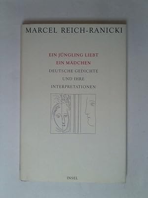 Bild des Verkufers fr Ein Jngling liebt ein Mdchen: Deutsche Gedichte und ihre Interpretationen. zum Verkauf von Buchmerlin