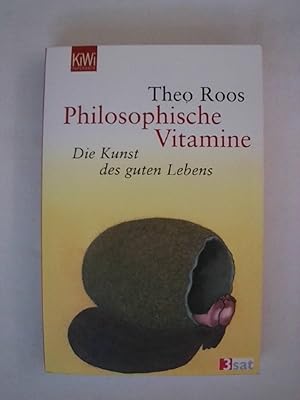 Imagen del vendedor de Philosophische Vitamine: Die Kunst des guten Lebens. a la venta por Buchmerlin