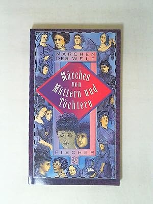 Seller image for Mrchen von Mttern und Tchtern. for sale by Buchmerlin