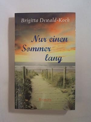 Image du vendeur pour Nur einen Sommer lang. mis en vente par Buchmerlin