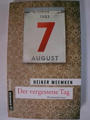 Seller image for Der vergessene Tag: Kriminalroman (Kriminalromane im GMEINER-Verlag). for sale by Buchmerlin