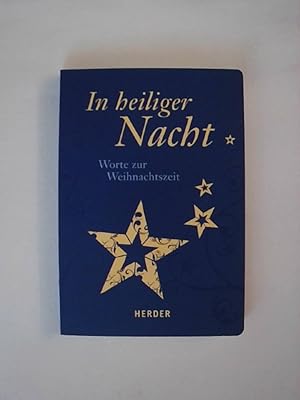 Bild des Verkufers fr In heiliger Nacht: Worte zur Weihnachtszeit (HERDER spektrum). zum Verkauf von Buchmerlin