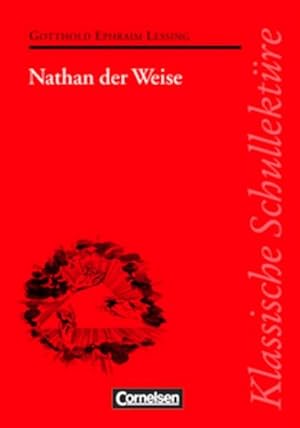 Bild des Verkufers fr Klassische Schullektre, Nathan der Weise: Ein dramatisches Gedicht in fnf Aufzgen zum Verkauf von Bcherbazaar