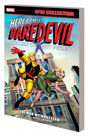 Image du vendeur pour Daredevil Epic Collection : The Man Without Fear mis en vente par GreatBookPrices