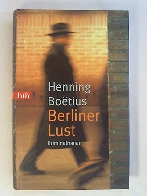 Bild des Verkufers fr Berliner Lust: Kriminalroman. zum Verkauf von Buchmerlin