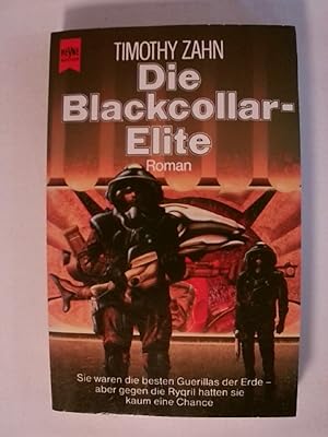 Bild des Verkufers fr Die Blackcollar-Elite (Heyne Science Fiction und Fantasy (06)). zum Verkauf von Buchmerlin