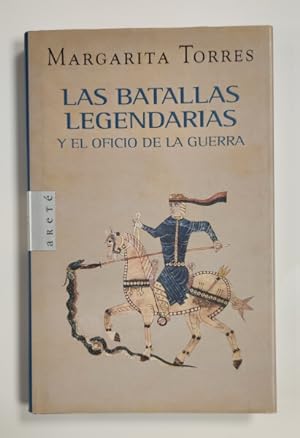 Imagen del vendedor de LAS BATALLAS LEGENDARIAS Y EL OFICIO DE LA GUERRA a la venta por Librería Llera Pacios