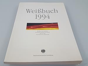 Weißbuch zur Sicherheit der Bundesrepublik Deutschland und zur Lage und Zukunft der Bundeswehr 1994