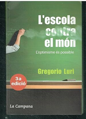 L'escola contra el món. L'optimisme és possible.