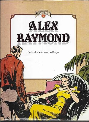 Alex Raymond. Cuando el Comic es Nostalgia 2