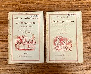 Bild des Verkufers fr ALICE'S ADVENTURES IN WONDERLAND and THROUGH THE LOOKING GLASS. And what Alice found there. zum Verkauf von Paul Foster. - ABA & PBFA Member.