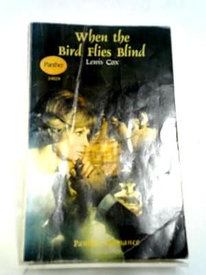 Image du vendeur pour When The Bird Flies Blind mis en vente par World of Rare Books