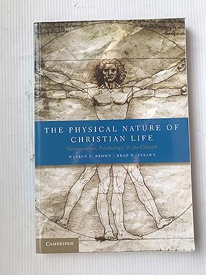 Seller image for The Physical Nature of Christian Life: Neuroscience, Psychology, and the Church for sale by Beach Hut Books