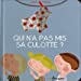 Seller image for Qui N'a Pas MIS Sa Culotte? (English and French Edition) [FRENCH LANGUAGE] Album for sale by booksXpress