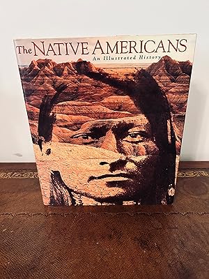 Image du vendeur pour The Native Americans: An Illustrated History mis en vente par Vero Beach Books