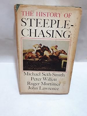 Seller image for The History of Steeplechasing for sale by Cambridge Rare Books