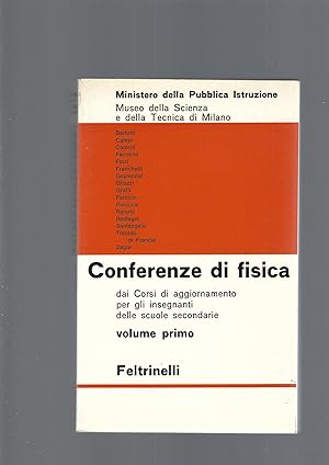 CONFERENZE DI FISICA dai Corsi di aggiornamento per gli insegnanti delle scuole secondarie (volum...