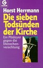 Seller image for Die sieben Todsnden der Kirche for sale by Gabis Bcherlager
