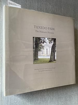 Seller image for Tuxedo Park: The Historic Houses for sale by Joe Maynard