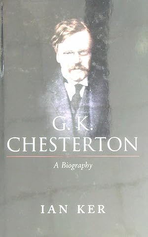 Image du vendeur pour G. K. Chesterton: A Biography mis en vente par Miliardi di Parole