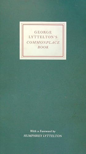 Imagen del vendedor de George Lyttelton's Commonplace Book a la venta por Miliardi di Parole