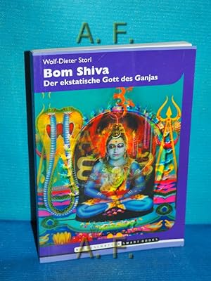 Bild des Verkufers fr Bom Shiva : Der ekstatische Gott des Ganjas. Smart books zum Verkauf von Antiquarische Fundgrube e.U.