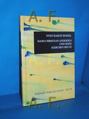 Bild des Verkufers fr Hans Christian Andersen und seine Mrchen heute : [Vortrag im Wiener Rathaus am 28. Mrz 1995] (Wiener Vorlesungen im Rathaus Band 44) Mit einem Vorw. von Bernard Denscher / zum Verkauf von Antiquarische Fundgrube e.U.