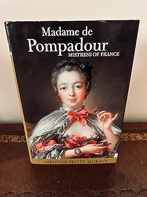 Bild des Verkufers fr Madame de Pompadour: Mistress of France [FIRST EDTION, FIRST PRINTING] zum Verkauf von Vero Beach Books