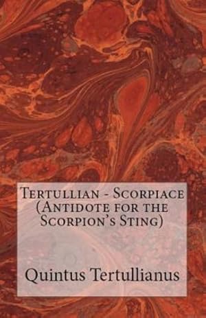 Seller image for Scorpiace: Antidote for the Scorpion's Sting (Lighthouse Church Fathers) [Soft Cover ] for sale by booksXpress