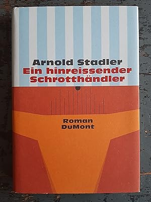 Bild des Verkufers fr Ein hinreissender Schrotthndler - Roman zum Verkauf von Versandantiquariat Cornelius Lange