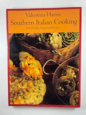 Imagen del vendedor de Southern Italian Cooking ~ 150 Healthy Regional Recipes a la venta por BookEnds Bookstore & Curiosities
