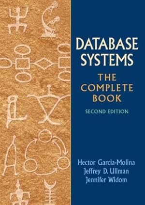 Bild des Verkufers fr Database Systems: The Complete Book (2nd Edition) by Garcia-Molina, Hector, Ullman, Jeffrey D., Widom, Jennifer [Hardcover ] zum Verkauf von booksXpress