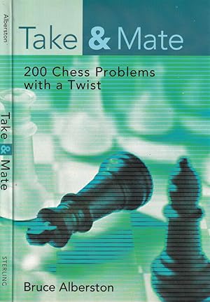 Bild des Verkufers fr Take & Mate 200 chess problems with a twist zum Verkauf von Biblioteca di Babele